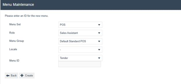 Menu Maintenance new menu creation page. Menu Set is POS, Role is Sales Assistant, Menu Group is Default Standard POS, and Menu ID is Tender.