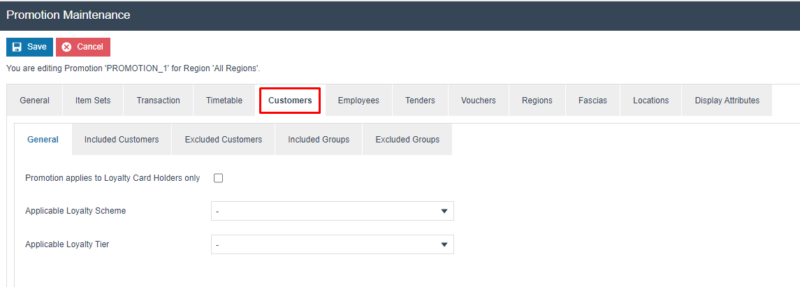 Promotion Maintenance on the Customers - General tab. Promotion applies to Loyalty Card Holders only is unchecked. Applicable Loyalty Scheme and Tier are both set to -.