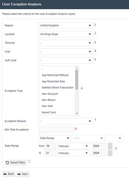 User Exception Analysis filter criteria screen showing Region set to United Kingdom, Location set to UK Kings Road, Terminal dropdown, User dropdown, Auth User dropdown, Exception Type dropdown expanded showing Age Restricted Refusal, Age Restricted Sale, Deleted Stored Transaction, Item Discount, Item Return, Item Void, Keyed Card options, Exception Reason dropdown, Min Total Exceptions field, Date Range fields with from 19 February 2024 to 21 February 2024, Reset Filters button, Back and Next buttons