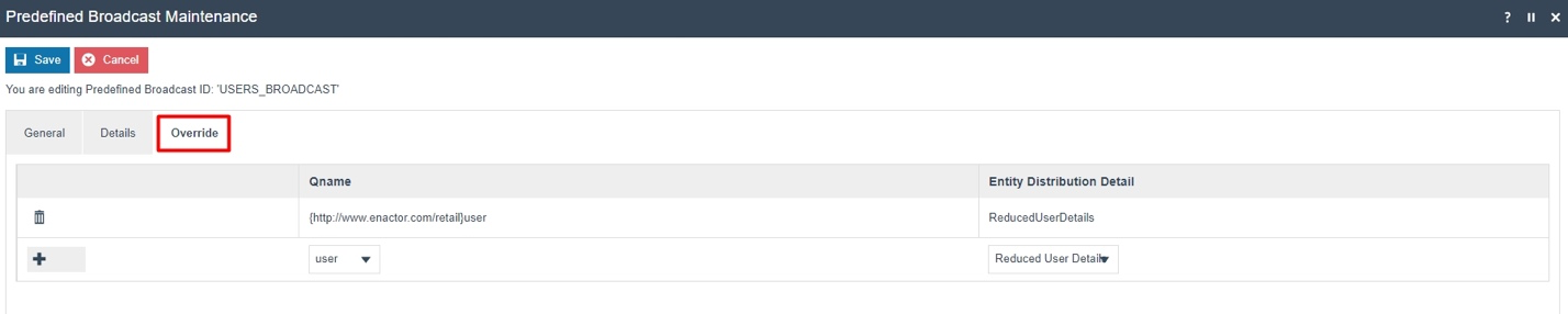 Predefined Broadcast Maintenance Override Tab showing an existing override for the user entity type mapped to ReducedUserDetails distribution detail.