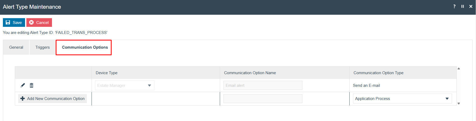 Alert Type Maintenance Communication Options tab for FAILED_TRANS_PROCESS. Three communication options are configured: Email alert (Send an E-mail), Send SMS (Send an SMS), and Send SMS 2 (Send an SMS), all for Estate Manager device type.
