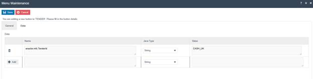 Menu Maintenance button Data tab. A data item with Name enactor.mfc.TenderId, Java Type String, and Value CASH_UK is configured.