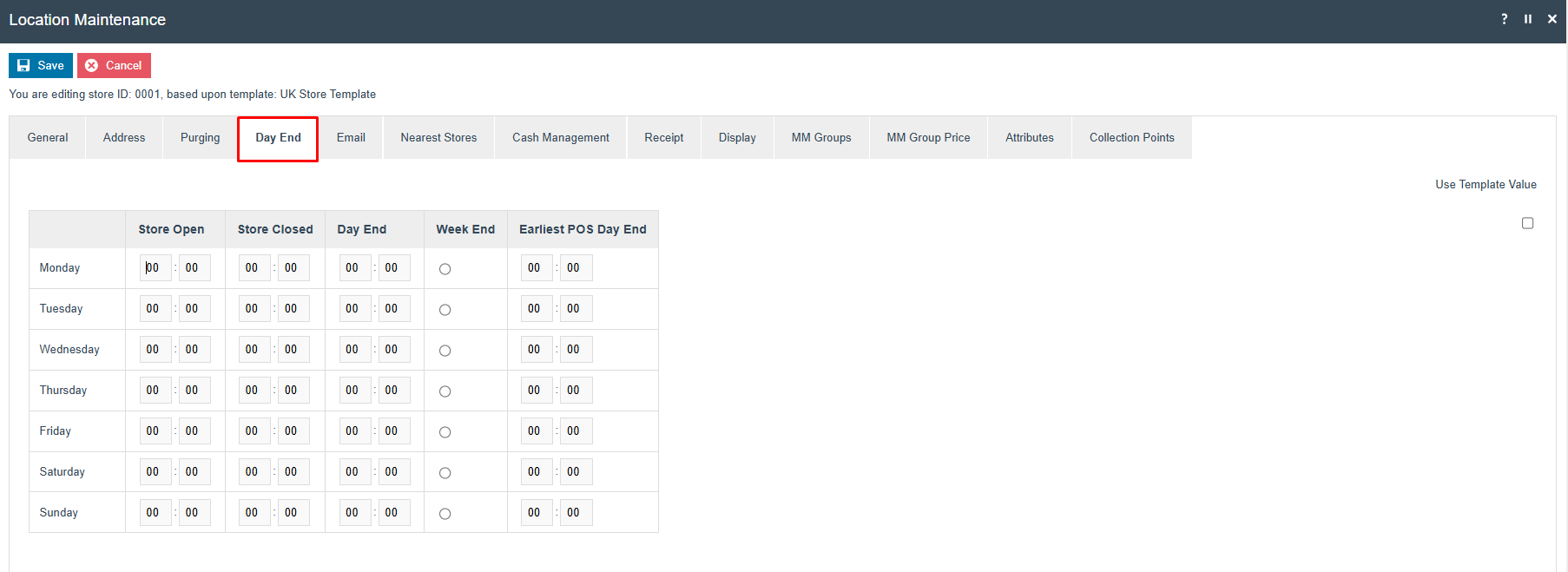Location Maintenance Day End tab for store 0001 with a row per weekday and columns Store Open, Store Closed, Day End, Week End and Earliest POS Day End.