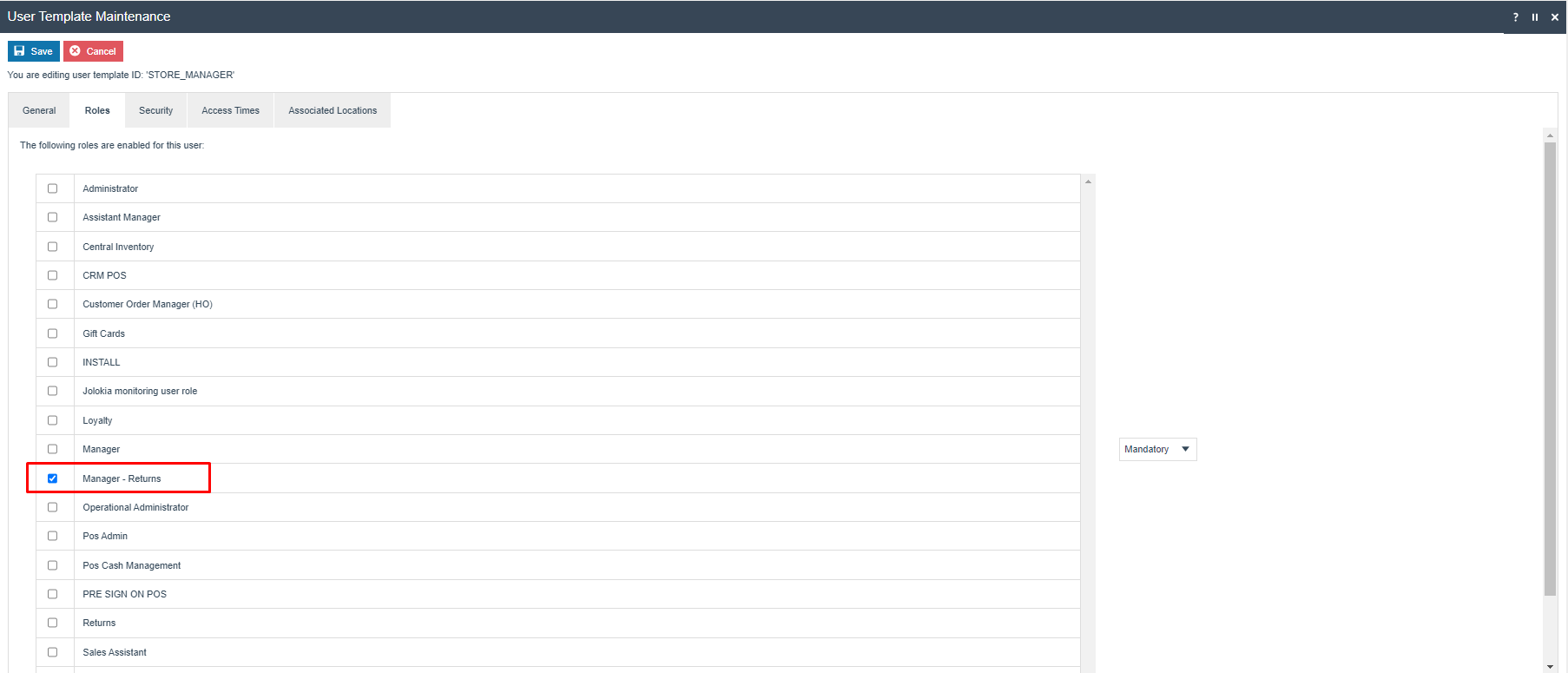 User Template Maintenance Roles tab for STORE_MANAGER with Manager - Returns role checked and set to Mandatory.
