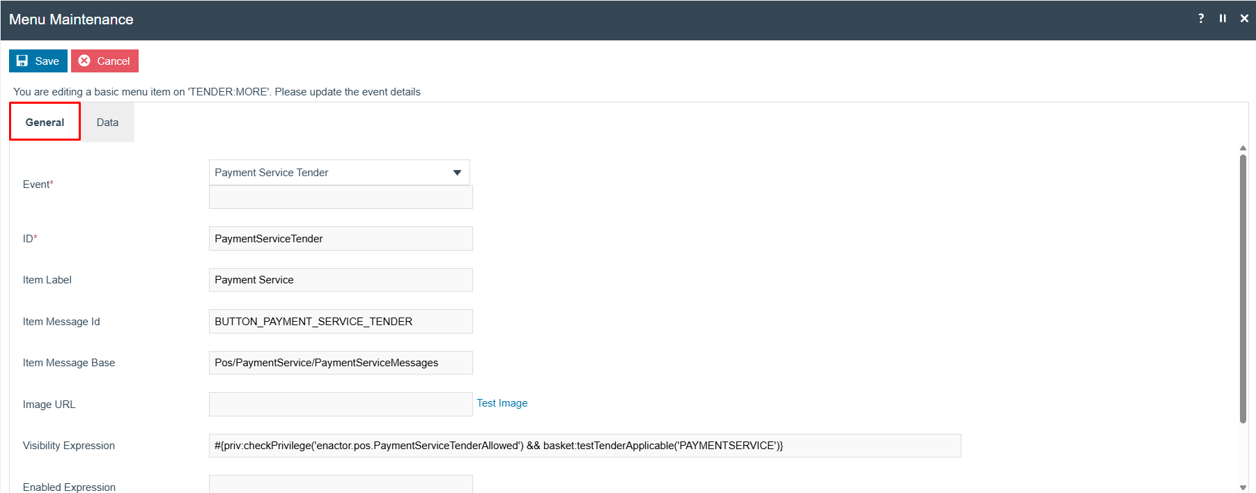 Menu Maintenance General tab for the PaymentServiceTender button on TENDER. Event is Payment Service Tender, ID is PaymentServiceTender, Item Label is Payment Service, and Visibility Expression checks the PaymentServiceTenderAllowed privilege.
