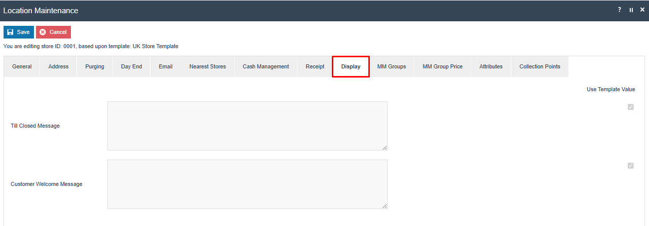 Location Maintenance Display tab for store 0001 with empty Till Closed Message and Customer Welcome Message text areas.