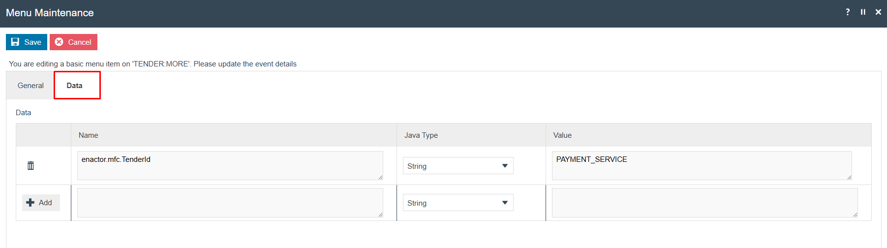 Menu Maintenance Data tab for PaymentServiceTender. Shows a key-value pair with Name enactor.mfc.TenderId, Java Type String, and Value PAYMENT_SERVICE.