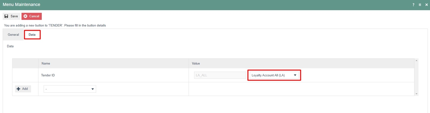 Loyalty Account Tender button Data tab in Menu Maintenance showing a dropdown to select the Loyalty Tender and an Add button.