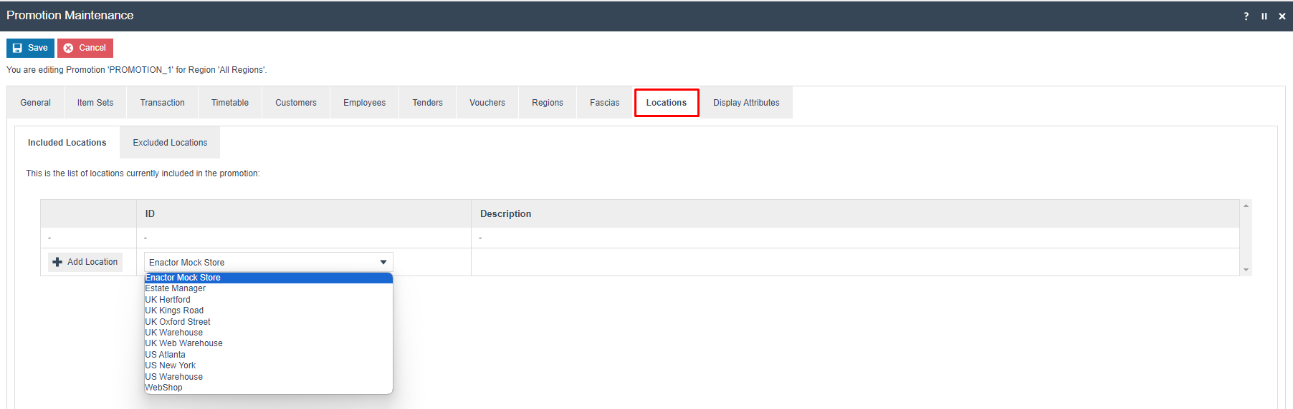 Promotion Maintenance on the Locations - Included Locations tab. Add Location dropdown shows multiple location options including Enactor Mock Store, UK stores, and US stores.