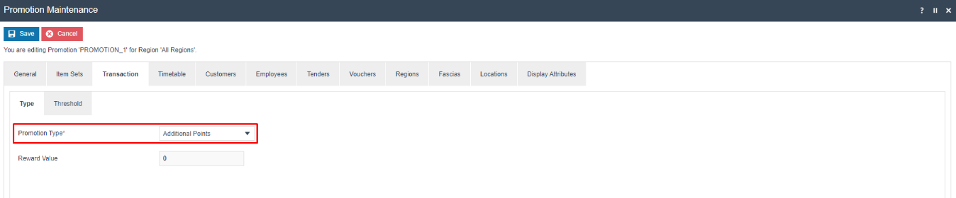 Promotion Maintenance Transaction tab with Promotion Type set to Additional Points. Reward Value is 0.