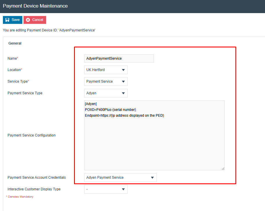 Payment Device Maintenance for AdyenPaymentService. Name is AdyenPaymentService, Location is UK Hertford, Service Type is Payment Service, Payment Service Type is Adyen, and the configuration block shows POIID and Endpoint values.