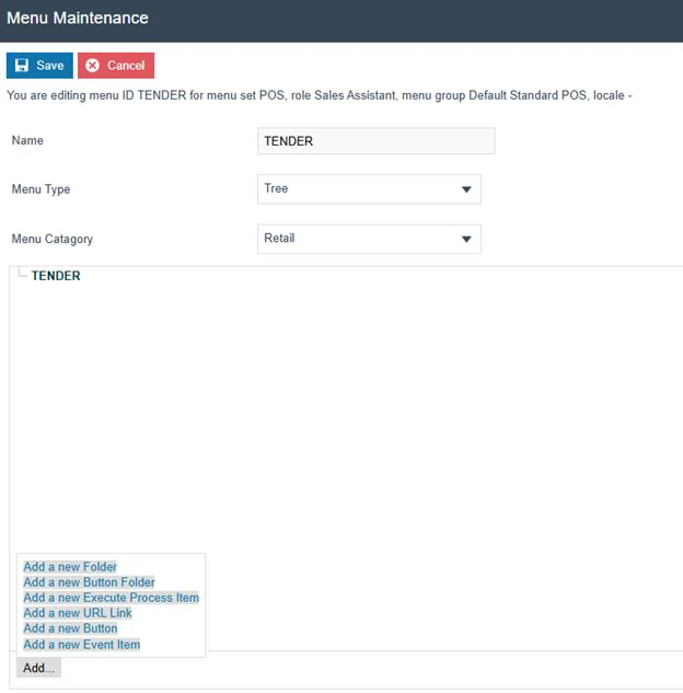 Menu Maintenance editing TENDER menu. Name is 'TENDER', Menu Type is 'Tree', Menu Category is 'Retail'. Add dropdown shows options including 'Add a new Button'.