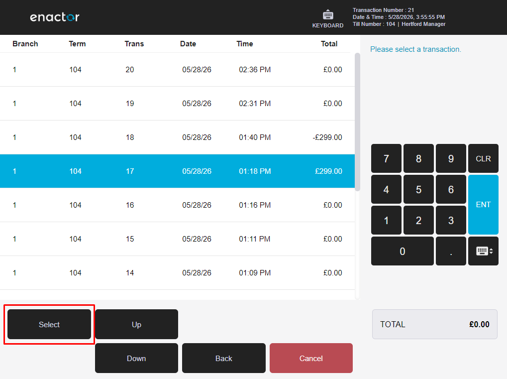 Enactor POS Post Void search results listing transactions by Branch, Term, Trans, Date, Time, and Total. Transaction 17 (£299.00) is highlighted in blue. Select button is highlighted with a red box.