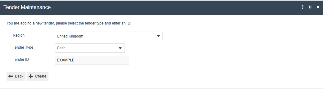 Tender Maintenance new tender creation form with Region set to United Kingdom, Tender Type set to Cash, and Tender ID set to EXAMPLE