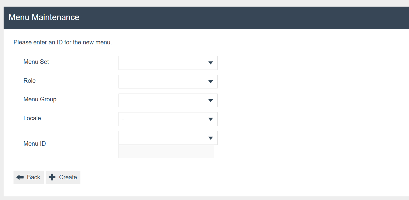 Menu Maintenance create new menu screen with empty fields for Menu Set, Role, Menu Group, Locale, and Menu ID