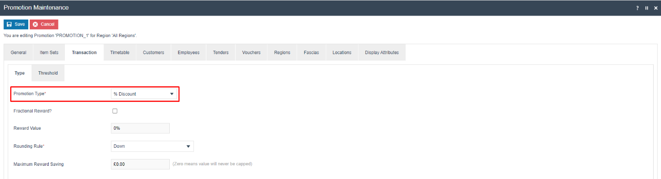 Promotion Maintenance Transaction tab with Promotion Type set to % Discount. Reward Value is 0%, Rounding Rule is Down, Maximum Reward Saving is 0.00.
