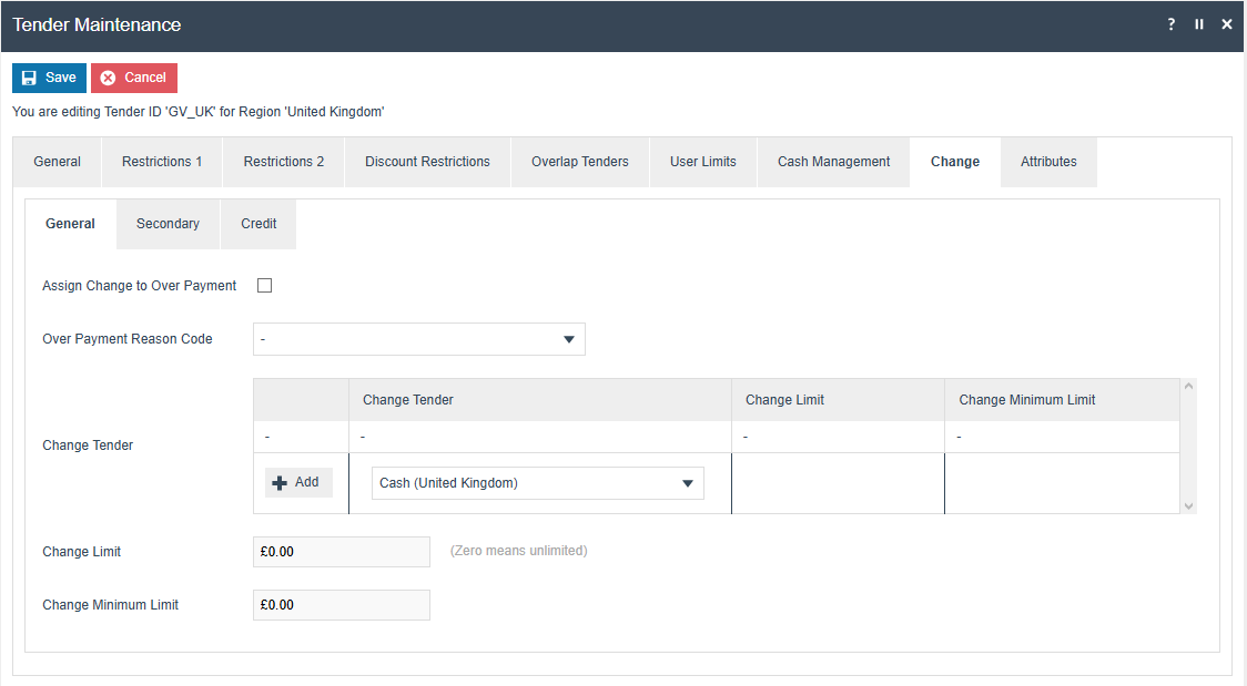 Tender Maintenance Change tab General sub-tab showing Assign Change to Over Payment, Over Payment Reason Code, and the Change Tender table with Change Limit and Change Minimum Limit
