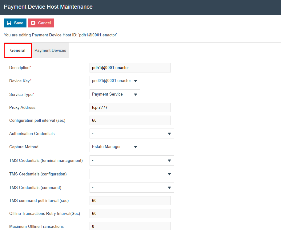 Payment Device Host Maintenance General tab for pdh1@0001.enactor. Device Key is psd01@0001.enactor, Service Type is Payment Service, Proxy Address is tcp:7777, Configuration poll interval is 60, and Capture Method is Estate Manager.