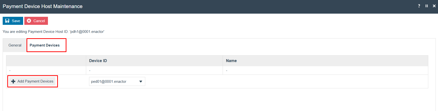 Payment Device Host Maintenance Payment Devices tab for pdh1@0001.enactor. The Add Payment Devices button is highlighted with a dropdown showing ped01@0001.enactor.