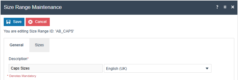 Size Range Maintenance General Tab showing the mandatory Description field