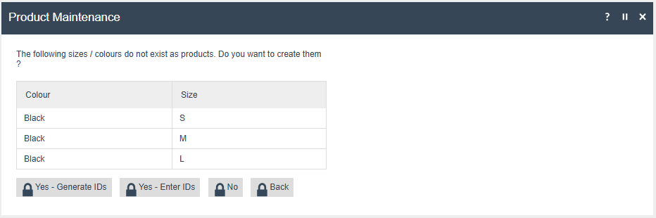 Product Maintenance SKU Products creation prompt showing options for No, Back, Yes - Generate IDs and Yes - Enter IDs