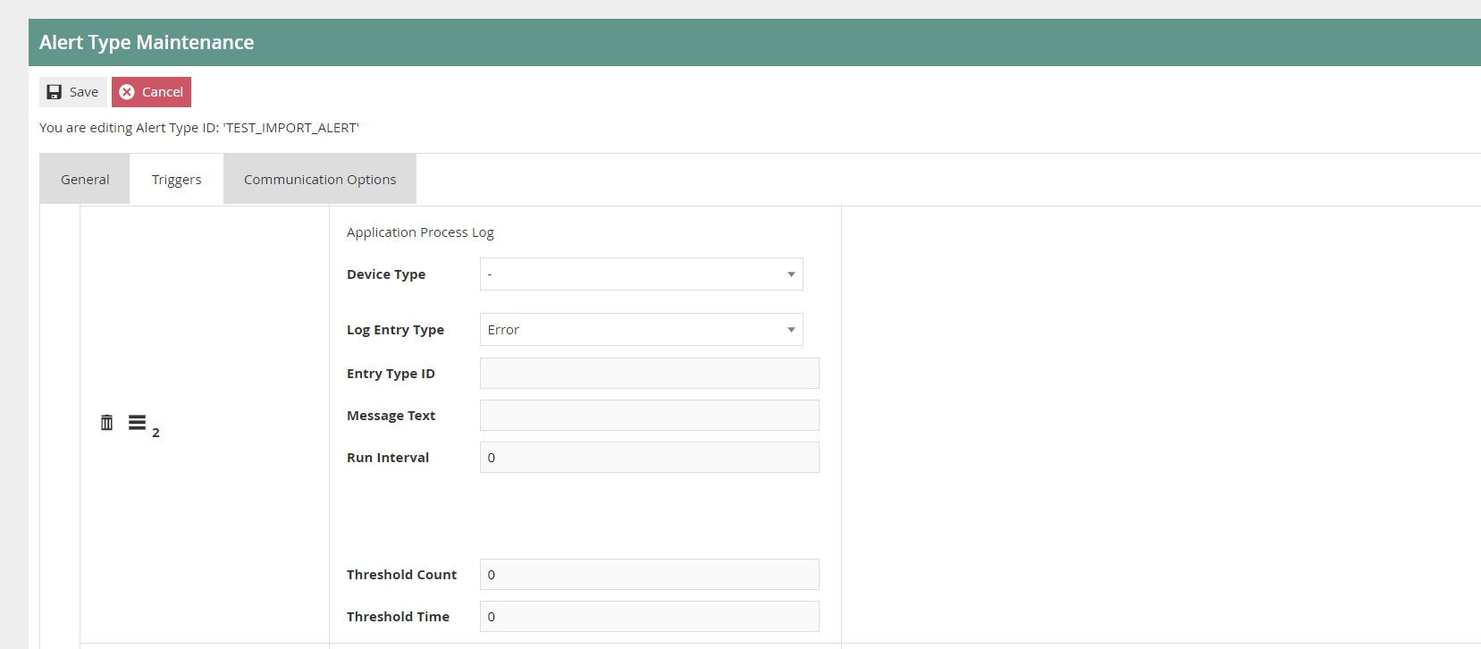 Alert Type Maintenance Triggers tab showing an Application Process Log trigger with Device Type, Log Entry Type, Message Text, Run Interval, Threshold Count, and Threshold Time fields