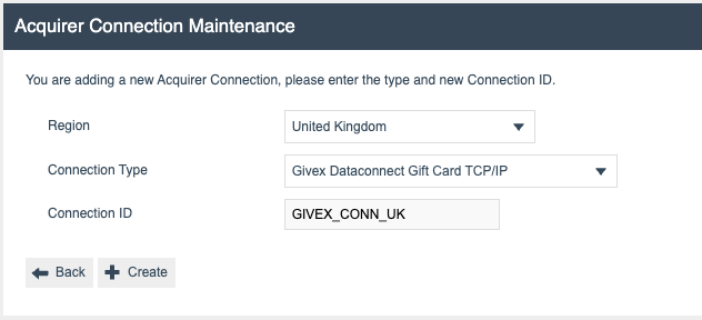 Acquirer Connection Maintenance - Create new connection dialog showing Region, Acquirer Type, and Connection ID fields