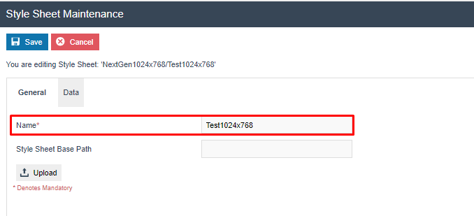 Style Sheet Maintenance General tab. Name is set to Test1024x768. Style Sheet Base Path is empty. An Upload button is present.