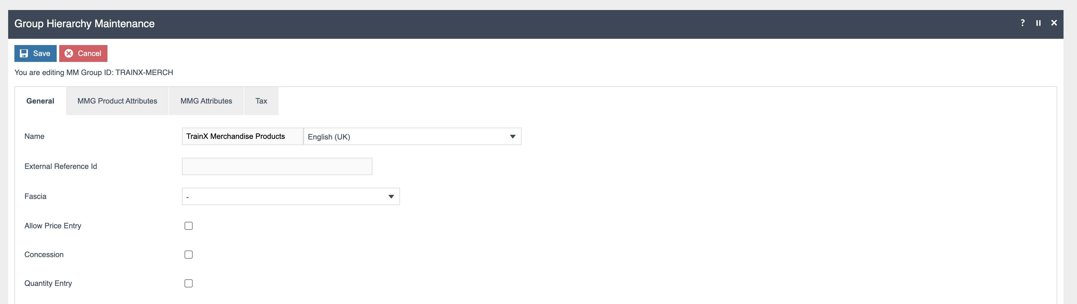 Group Hierarchy Maintenance editing MM Group ID: TRAINX-MERCH. General tab with Name = TrainX Merchandise Products (English (UK)), External Reference Id blank, Fascia blank, Allow Price Entry / Concession / Quantity Entry checkboxes unchecked. Save and Cancel buttons at the top.